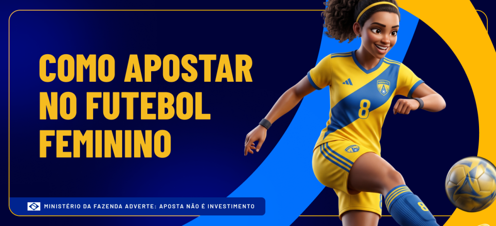 Como apostar no futebol feminino galera bet