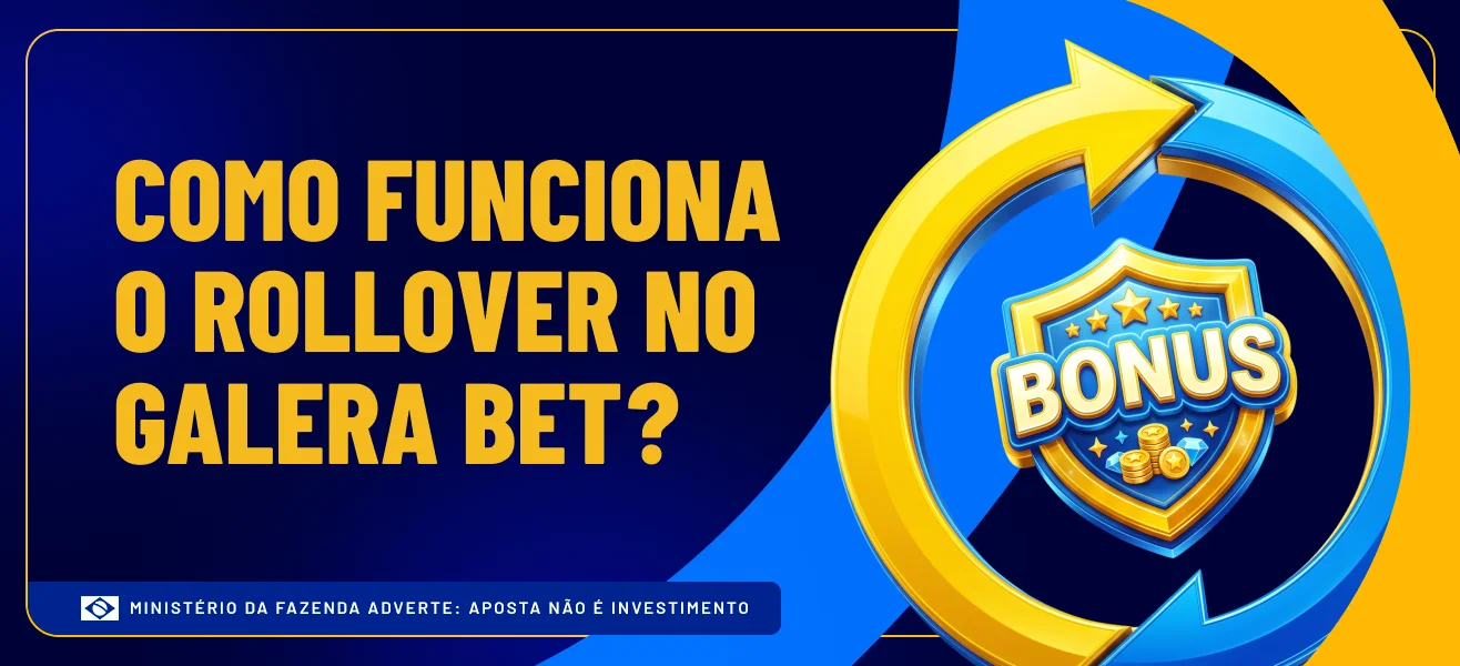 Como funciona o Rollover no Galera bet galera bet