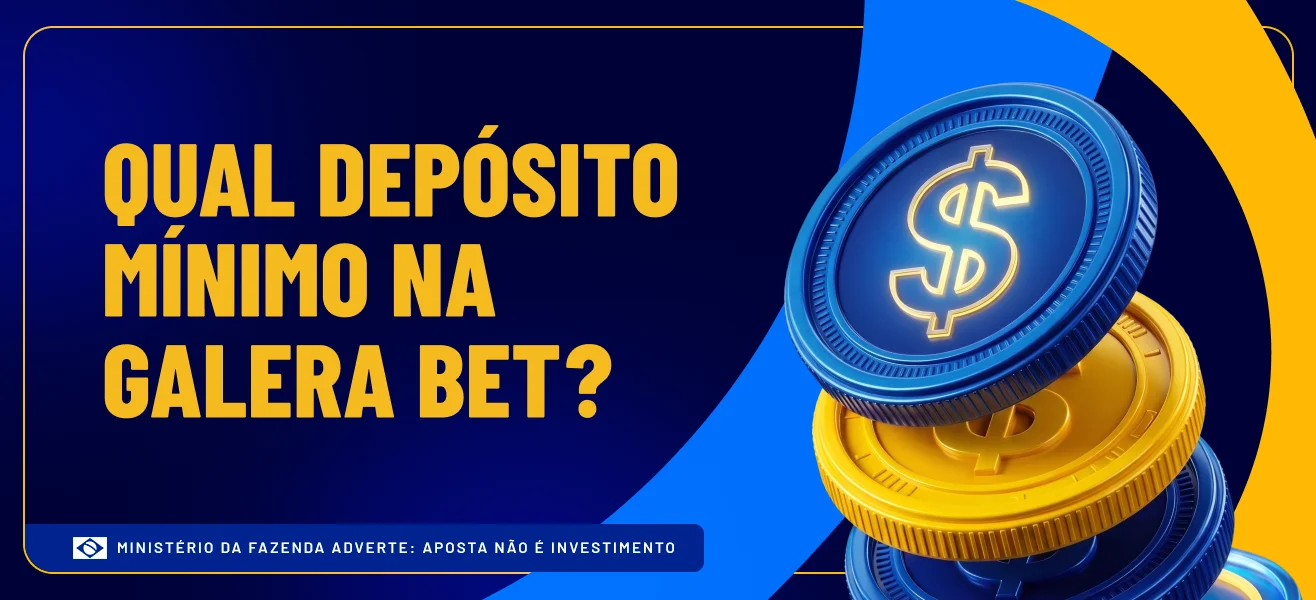 Qual depósito Minimo na Galera bet galera bet